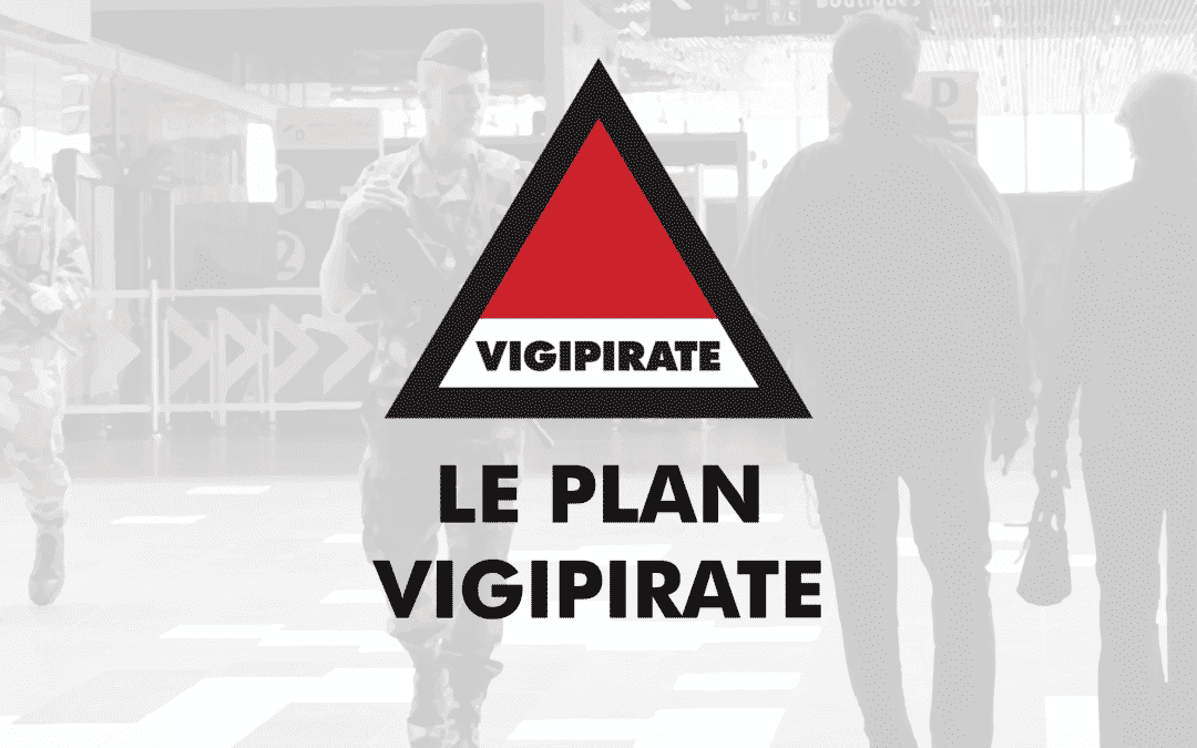 La posture VIGIPIRATE « Automne Hiver 2020 – printemps 2021 »